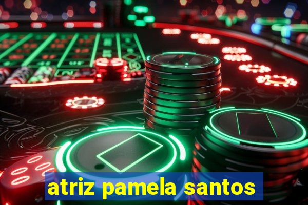 atriz pamela santos